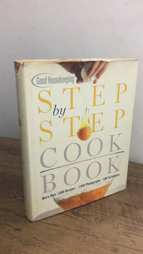 Good Housekeeping Step by Step Cookbook