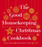 The Good Housekeeping Christmas Cookbook