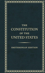 The Constitution of the United States Smithsonian Edition