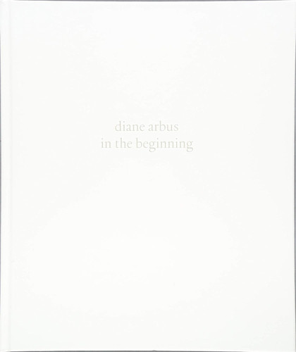 diane arbus: in the beginning