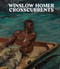 Winslow Homer: Crosscurrents