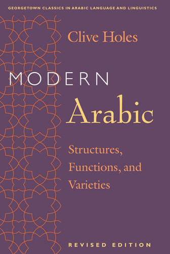 Modern Arabic: Structures Functions and Varieties