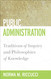 Public Administration: Traditions of Inquiry and Philosophies of