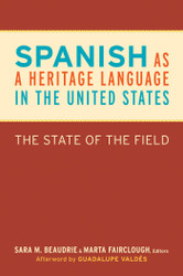 Spanish as a Heritage Language in the United States: The State of the