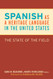 Spanish as a Heritage Language in the United States: The State of the