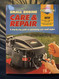 Small Engine Care & Repair: A step-by-step guide to maintaining your