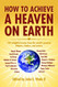 How to Achieve a Heaven on Earth