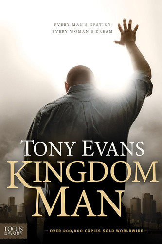 Kingdom Man: Every Man's Destiny Every Woman's Dream