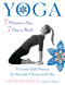 Yoga 7 Minutes a Day 7 Days a Week: A Gentle Daily Practice for