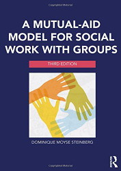 Mutual-Aid Model For Social Work With Groups