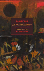 Samskara: A Rite for a Dead Man (New York Review Books Classics)
