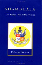 Shambhala: The Sacred Path of the Warrior (Shambhala Library)