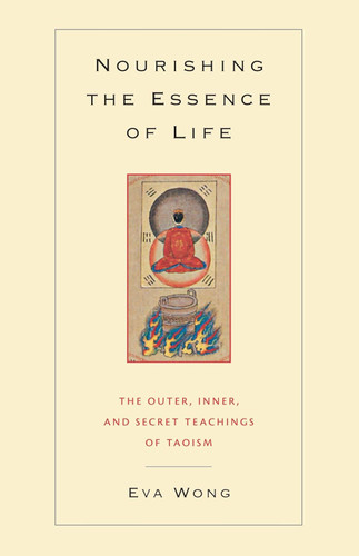 Nourishing the Essence of Life: The Outer Inner and Secret Teachings