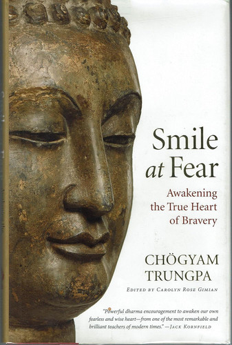 Smile at Fear: Awakening the True Heart of Bravery