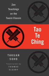 Tao Te Ching: Zen Teachings on the Taoist Classic