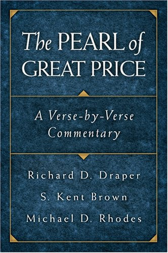 The Pearl of Great Price: A Verse-By-Verse Commentary