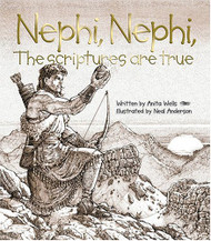 Nephi Nephi the Scriptures Are True