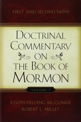 Doctrinal Commentary on the Book of Mormon V1