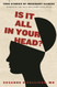 Is It All in Your Head?: True Stories of Imaginary Illness