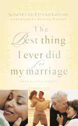 The Best Thing I Ever Did for My Marriage: 50 Real Life Stories