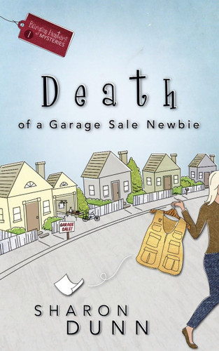 Death of a Garage Sale Newbie (Bargain Hunters Mysteries No. 1)