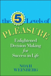 Five Levels of Pleasure