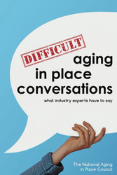 Difficult Aging in Place Conversations