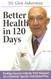 Better Health in 120 Days Finding Answers with the Wee Protocol for a