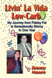 Livin' La Vida Low-carb: My Journey from Flabby Fat to Sensationally
