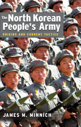 The North Korean People's Army: Origins and Current Tactics