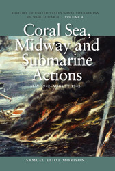 Coral Sea Midway and Submarine Actions May 1942-August 1942: History