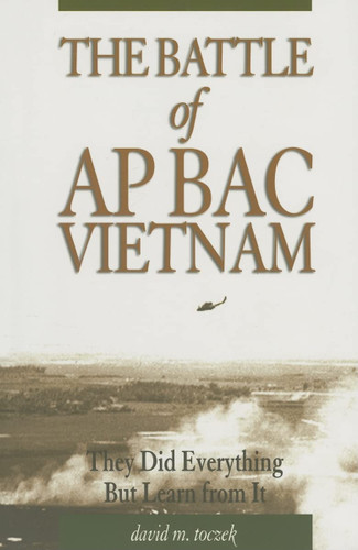 The Battle of Ap Bac Vietnam