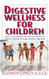 Digestive Wellness for Children