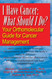 I Have Cancer: What Should I Do?: Your Orthomolecular Guide for