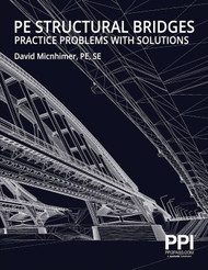 PPI PE Structural Bridges Practice Problems with Solutions ?
