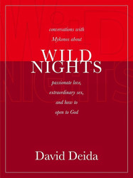 Wild Nights: Conversations with Mykonos about Passionate Love