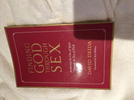 Finding God Through Sex: Awakening the One of Spirit Through the Two