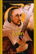 Saint John of the Cross: Devotions Prayers & Living Wisdom