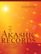 How to Read the Akashic Records: Accessing the Archive of the Soul