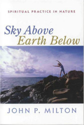 Sky Above Earth Below: Spiritual Practice in Nature