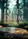 Love's Drum: Sufi Views Practices and Stories