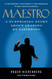 Maestro: A Surprising Story About Leading by Listening