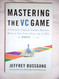 Mastering the VC Game