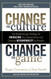 Change the Culture Change the Game