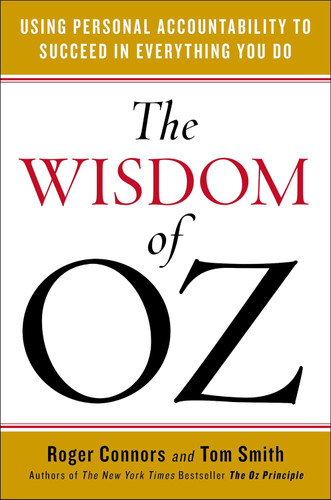The Wisdom of Oz: Using Personal Accountability to Succeed in