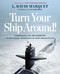 Turn Your Ship Around!: A Workbook for Implementing Intent-Based