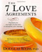 The 7 Love Agreements: Decisions You Can Make on Your Own to