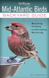 Mid-Atlantic Birds: Backyard Guide - Watching - Feeding - Landscaping