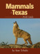 Mammals of Texas Field Guide (Mammal Identification Guides)