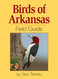 Birds of Arkansas Field Guide (Bird Identification Guides)